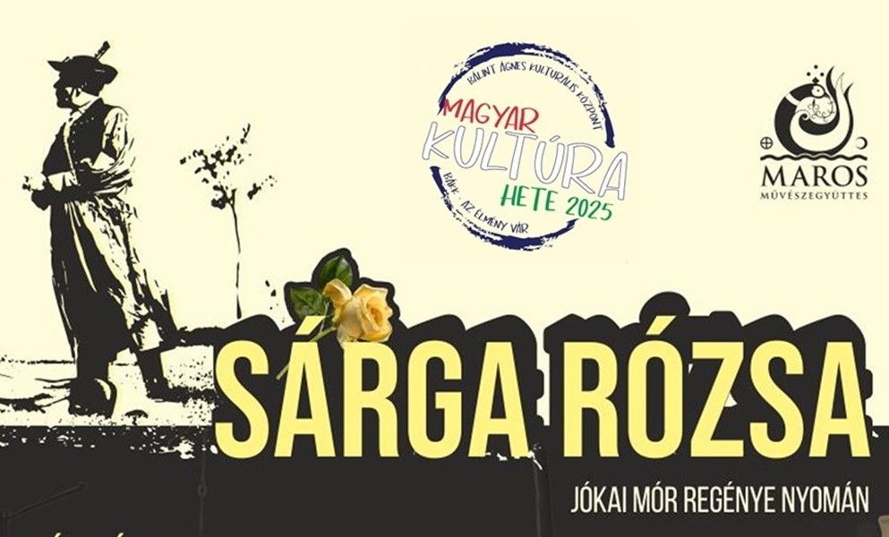 Sárga Rózsa – Ünnepi előadás a Magyar Kultúra Napja alkalmából