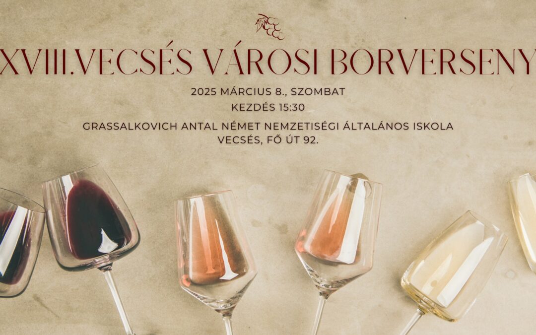 XVIII. Vecsés Városi Borverseny