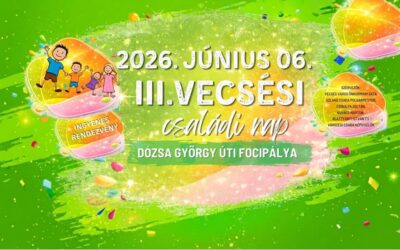 Június 6-án ismét Vecsési Családi Nap!